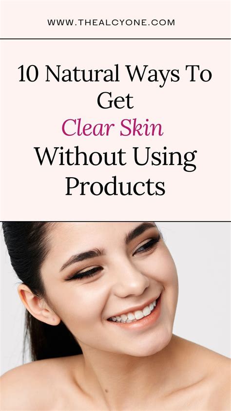 How To Get Clear Skin Naturally At Home Without Products Artofit
