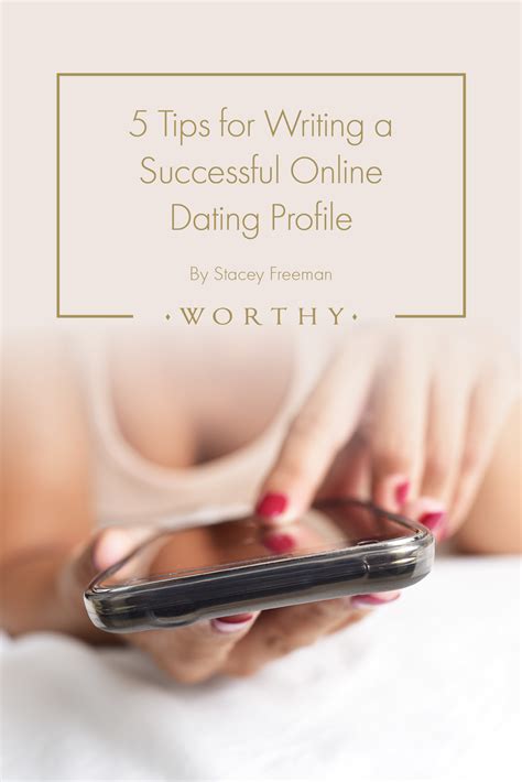 Tips For Writing A Successful Online Dating Profile Online Dating Profile Online Dating