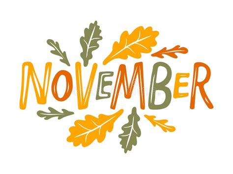 Hand Drawn Lettering Word November Text With Oak Leaves Month