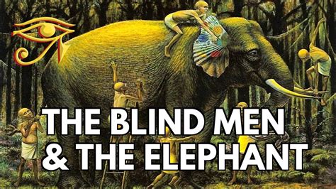 The Blind Men And The Elephant Youtube
