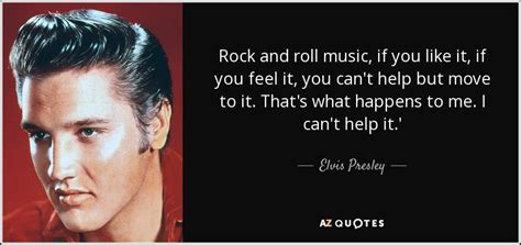 If you love rock music, you're going to love these rock and roll quotes. ELVIS QUOTES ABOUT ROCK AND ROLL image quotes at relatably.com
