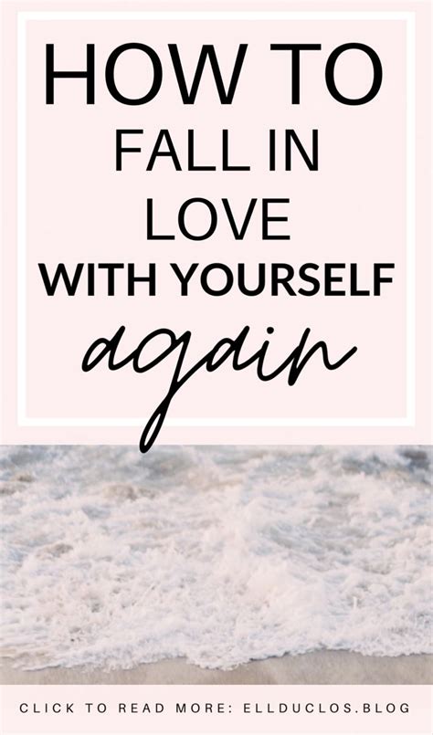 How To Fall In Love With Yourself Again Self Love Affirmations