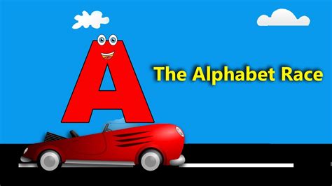 Learn The Alphabet The Letter A The Alphabet Race Youtube