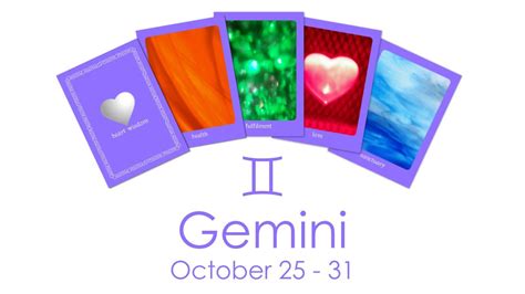 Gemini Heart Wisdom Passionate New Cycle 25th To 31st October 2021