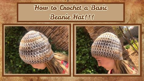 How To Crochet A Basic Hat Easy Hat Tutorial Youtube