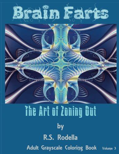 Brain Farts The Art Of Zoning Out By R S Rodella Goodreads