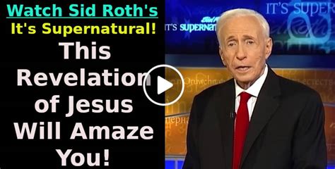 Watch Sid Roths Its Supernatural This Revelation Of Jesus Will