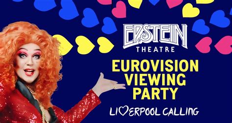 Liverpool Epstein Theatre Is Throwing A Eurovision Party The Guide