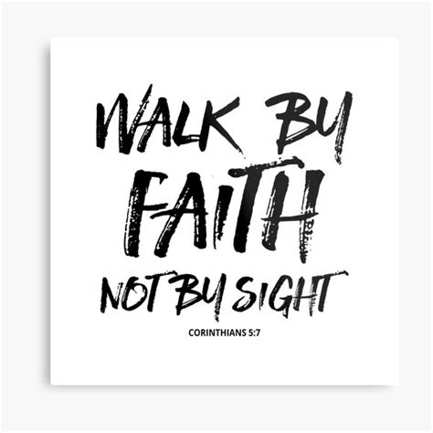 Walk By Faith Not By Sight Corinthians 57 Christian Quotes Metal