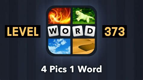 4 Pics 1 Word Answer Level 373 Youtube