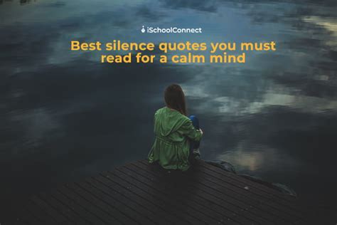 Silence Quotes The Best Inspiring Quotes To Keep You Grounded
