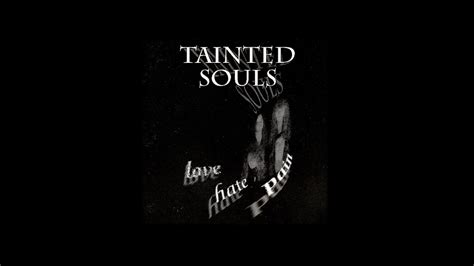 Tainted Souls Love Hate Pain 1994 Cd Youtube