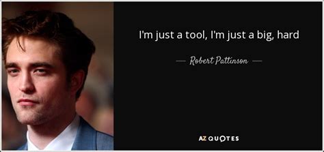 300 Quotes By Robert Pattinson Page 6 A Z Quotes