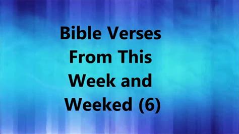 Bible Verses From This Week And Weekend 6 Youtube