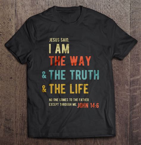 Jesus Said I Am The Way And The Truth And The Life Vintage Version T