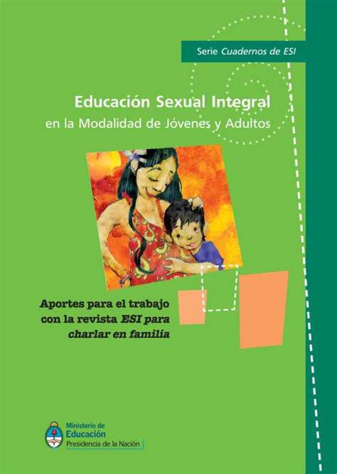 educación sexual integral para la modalidad de jóvenes y adultos aportes para el trabajo con