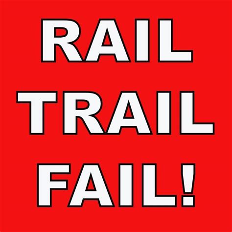 Stop The Rail Trails Protect Our Railways