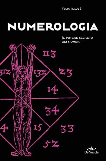 Numerologia Il potere segreto dei numeri Felix Llaugé Libro De