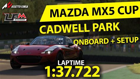 Mazda Mx Cup Cadwell Park Hotlap Setup Lfm Assetto