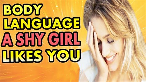 12 Signs Body Language A Shy Girl Likes You Secretly Psychology Of Human Behavior Youtube