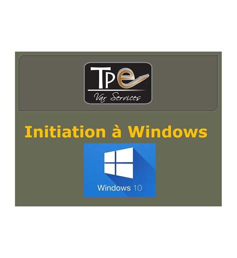Support De Formation Initiation à Windows 10 Pour Formateur