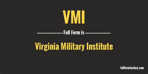 Vmi Abbreviation And Meaning Fullform Factory