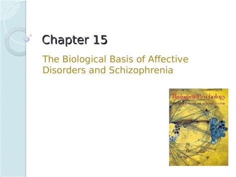 Ppt Chapter 15 The Biological Basis Of Affective Disorders And Schizophrenia Dokumen Tips