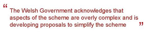 The Welsh Government Acknowledges That Aspects Of The Scheme Are Overly
