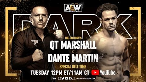 Aew Dark Results Dante Martin Vs Qt Marshall Wonf4w Wwe News Pro Wrestling News Wwe