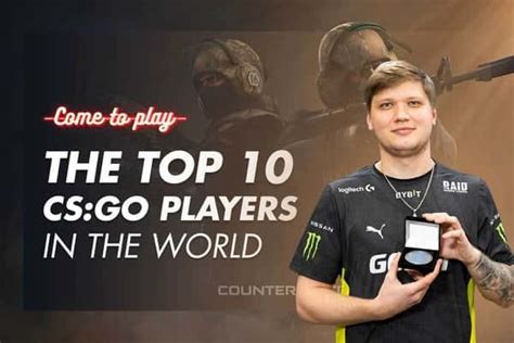 10 Best Csgo Players In The World Right Now Come To Play