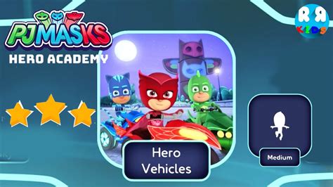 Pj Masks Hero Academy Clear Normal Stage In Hero Vehicles Levels 3