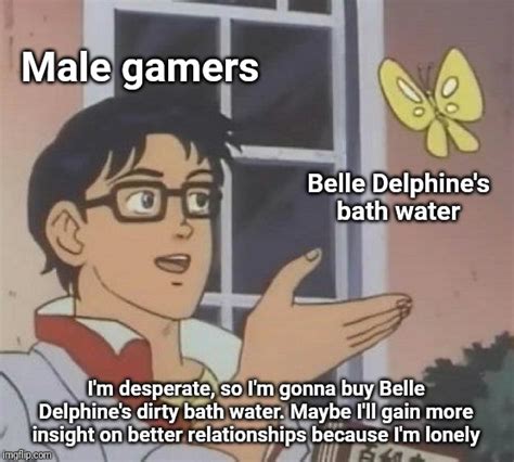 Belle delphine meme compilation (best memes of 2020). Is This A Pigeon Meme - Imgflip