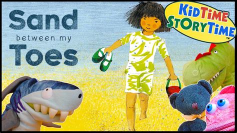 Sand Between My Toes 🏖️ Beach Read Aloud For Kids Youtube