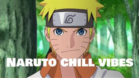 Naruto Chill Vibes Youtube