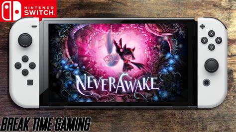 NeverAwake Nintendo Switch OLED Gameplay YouTube