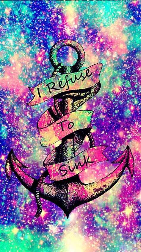 The great collection of galaxy wallpaper with quotes for desktop, laptop and mobiles. I Refuse To Sink Galaxy Wallpaper #androidwallpaper # ...