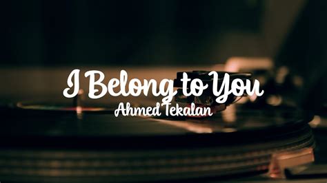 Ahmed Tekalan I Belong To You Jacob Lee Acoustic Cover Lyric Video