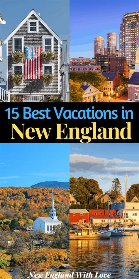 New England Is A Wonderful Place For A Trip And There Are Dozens Of