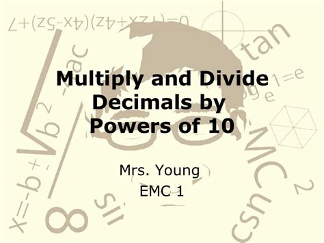 Multiply And Divide Decimals By Powers Of 10