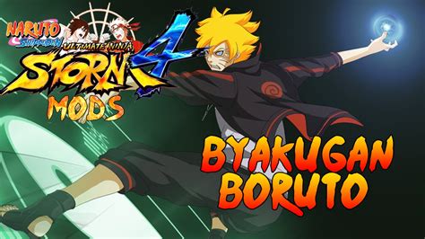 Naruto Ultimate Ninja Storm 4 Mods Byakugan Boruto Moveset Youtube