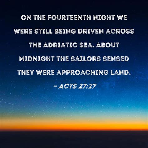 Acts 2727 On The Fourteenth Night We Were Still Being Driven Across