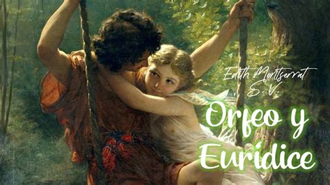 Orfeo Y Eurídice Mito Griego Audiolibro Edith Montserrat S V