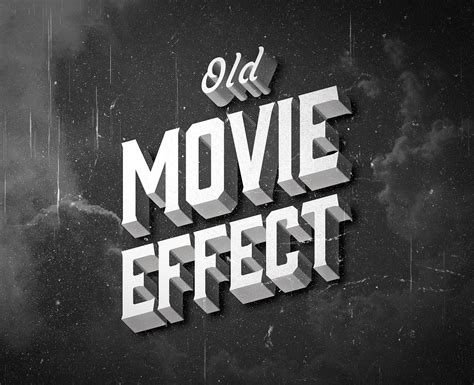 Old Movie Title Text Effect Graphicsfuel