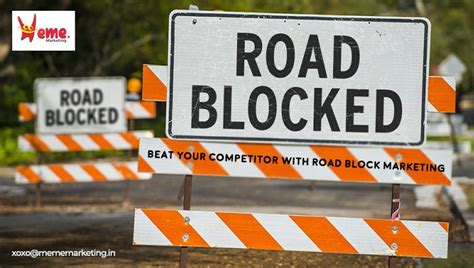 How To Use Roadblock Marketing To Your Advantage By Meme Marketing