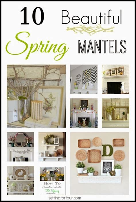 10 Beautiful Spring Mantel Decorating Ideas Setting For Four