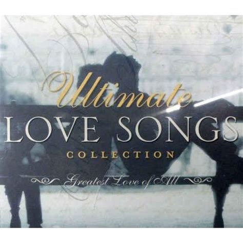 Ultimate Love Songs Collection Greatest Love Of All Cd1