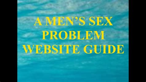 a men s sex problem website guide youtube