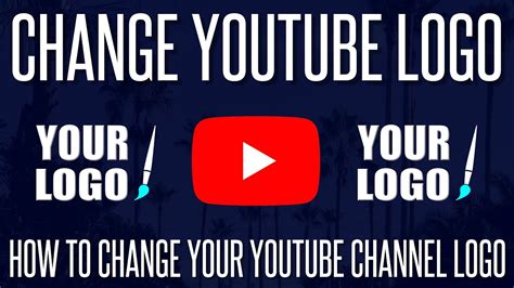 How To Change Your Youtube Logo Latest Method Youtube