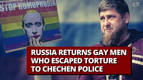 Russia Returns Gay Men Who Escaped Torture To Chechen Police