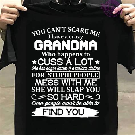 you can t scare me i have a crazy grandma shirts great grandma t great grandma grandma